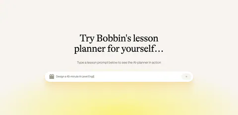 Bobbin call to action section: centered serif heading above a lesson prompt input field with a soft yellow glow on cream