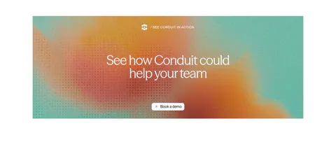 Conduit call-to-action section: centered serif headline and button on an orange and teal gradient panel with dot texture