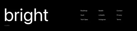 Bright footer section: huge white bright wordmark on black beside three short columns of links, with a © 2026 line